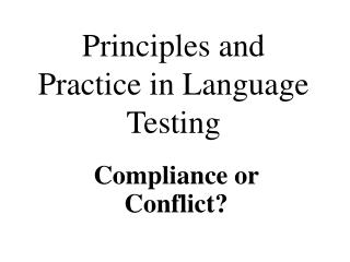 Principles and Practice in Language Testing