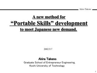 A new method for “Portable Skills” development to meet Japanese new demand.
