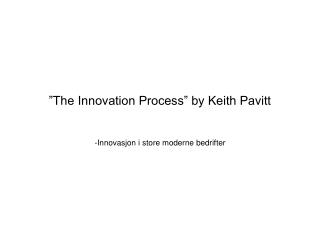 ”The Innovation Process” by Keith Pavitt