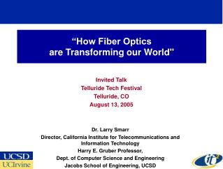 “How Fiber Optics are Transforming our World&quot;