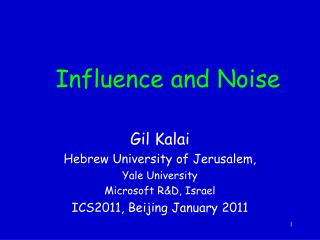 Influence and Noise