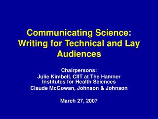 Communicating Science: Writing for Technical and Lay Audiences