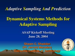 Shawn C. Shadden (PI: Jerrold Marsden) California Institute of Technology