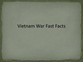 Vietnam War Fast Facts