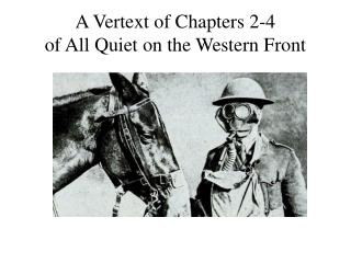 A Vertext of Chapters 2-4 of All Quiet on the Western Front