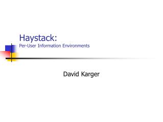 Haystack: Per-User Information Environments