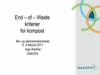 End – of – Waste kriterier for kompost