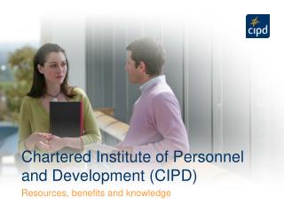 Chartered Institute of Personnel and Development (CIPD)