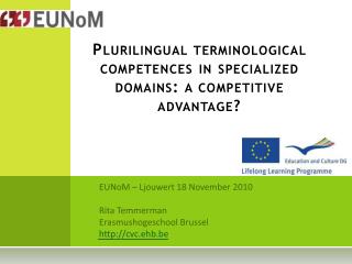 Plurilingual terminological competences in specialized domains: a competitive advantage?