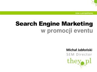 Search Engine Marke ting w promocji eventu
