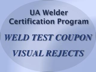 UA Welder Certification Program