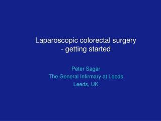 Laparoscopic colorectal surgery - getting started