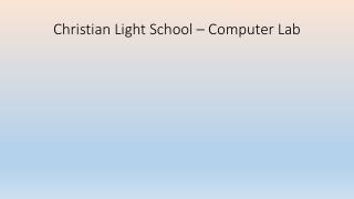 Christian Light School – Computer Lab