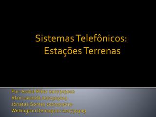 Sistemas Telefônicos: Estações Terrenas