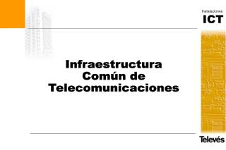Infraestructura Común de Telecomunicaciones