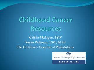 Childhood Cancer Resources