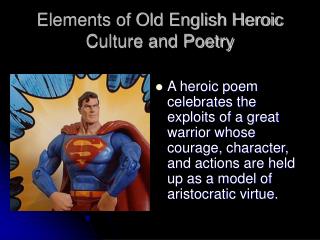 Elements of Old English Heroic Culture and Poetry