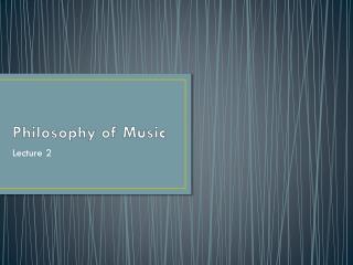 Philosophy of Music