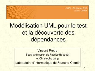 Modélisation UML pour le test et la découverte des dépendances
