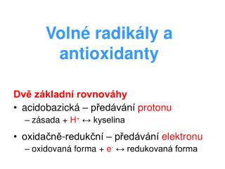 Volné radikály a antioxidanty