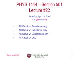 PHYS 1444 – Section 501 Lecture #22