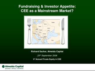 Fundraising &amp; Investor Appetite: CEE as a Mainstream Market?