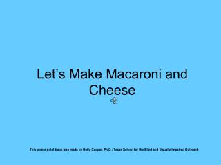 Let’s Make Macaroni and Cheese