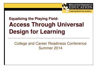 Equalizing the Playing Field: Access Through Universal Design for Learning
