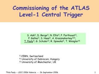 Commissioning of the ATLAS Level-1 Central Trigger