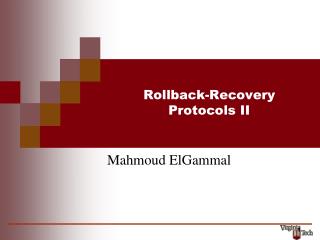 Rollback-Recovery Protocols II