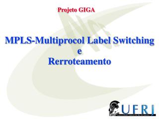 MPLS-Multiprocol Label Switching e Rerroteamento