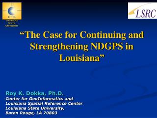 “The Case for Continuing and Strengthening NDGPS in Louisiana”