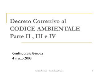 Decreto Correttivo al CODICE AMBIENTALE Parte II , III e IV