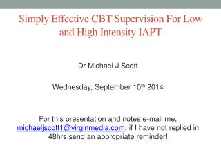 Simply Effective CBT Supervision For Low and High Intensity IAPT