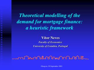 Theoretical modelling of the demand for mortgage finance : a heuristic framework