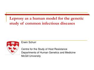Leprosy as a human model for the genetic study of common infectious diseases