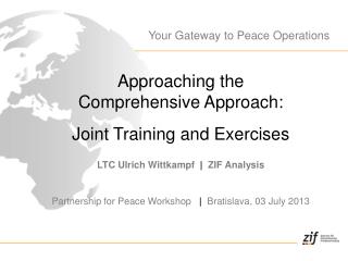 Approaching the Comprehensive Approach: Joint Training and Exercises