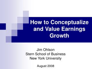 How to Conceptualize and Value Earnings Growth