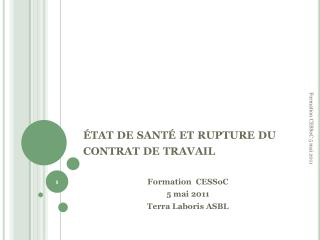 état de santé et rupture du contrat de travail