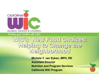 WIC’s New Food Choices: Helping to Change the Neighborhood