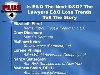 Is E&amp;O The Next D&amp;O? The Lawyers E&amp;O Loss Trends Tell The Story