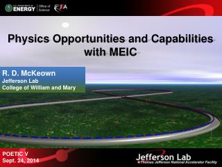 Physics Opportunities and Capabilities with MEIC