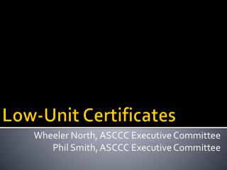 Low-Unit Certificates