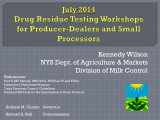 July 2014 Drug Residue Testing Workshops for Producer-Dealers and Small Processors