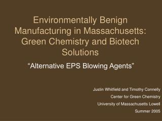 Environmentally Benign Manufacturing in Massachusetts: Green Chemistry and Biotech Solutions