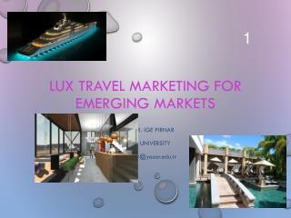 LUX Travel Marketing for Emerging Markets