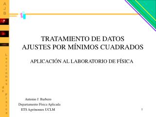 TRATAMIENTO DE DATOS AJUSTES POR MÍNIMOS CUADRADOS