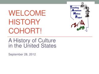Welcome History Cohort!