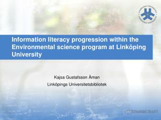 Information literacy progression within the Environmental science program at Linköping University