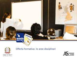 Offerta formativa: le aree disciplinari